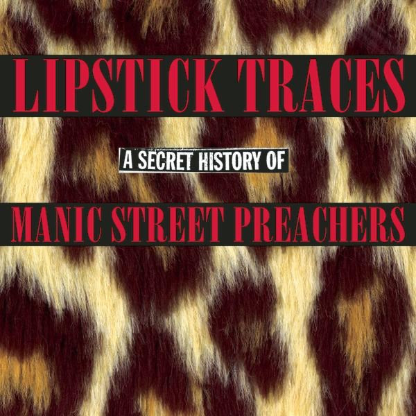 Image of Artwork for Manic Street Preachers's Lipstick Traces: A Secret History of Manic Street Preachers (CD)